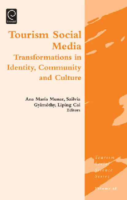 Tourism Social Media (English, Ana Maria Munar | Szilvia Gyimothy | Liping Cai)