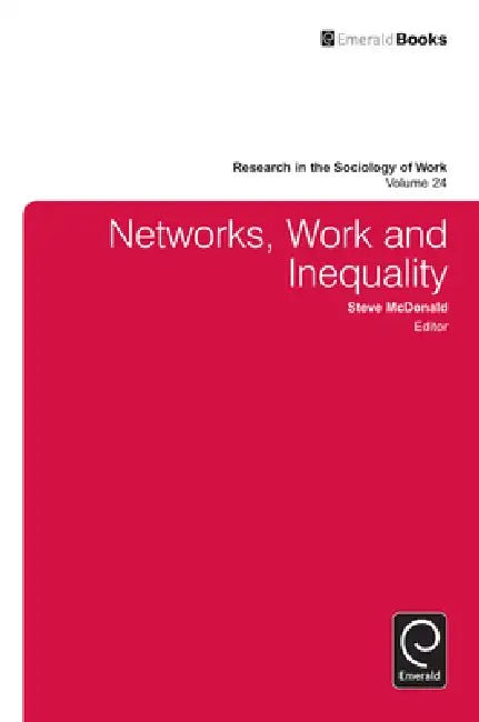 Networks, Work, and Inequality (English, Steve McDonald)