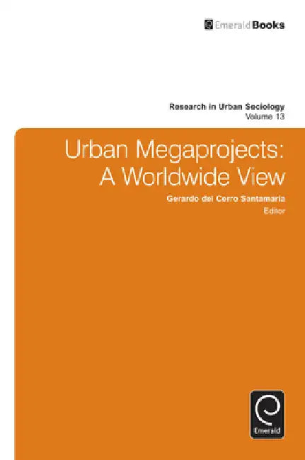 Urban Megaprojects (English, Gerardo del Cerro Santamaria)
