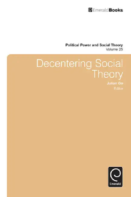 Decentering Social Theory (English, Julian Go)