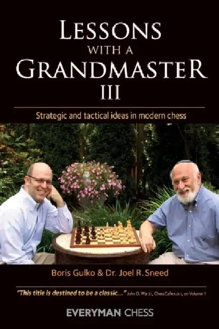 Lessons with a Grandmaster III (English, Boris Gulko | Joel Sneed)