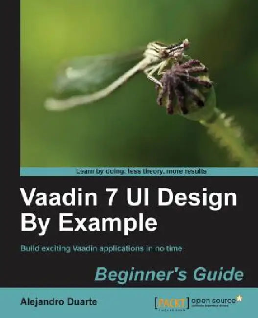 Vaadin 7 Ui Design by Example (English, Alejandro Duarte)