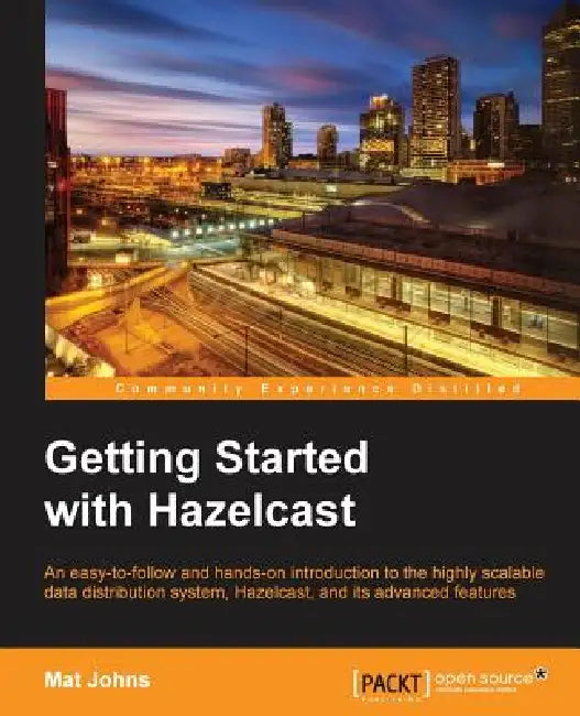 Getting Started with Hazelcast (English, Mat Johns)