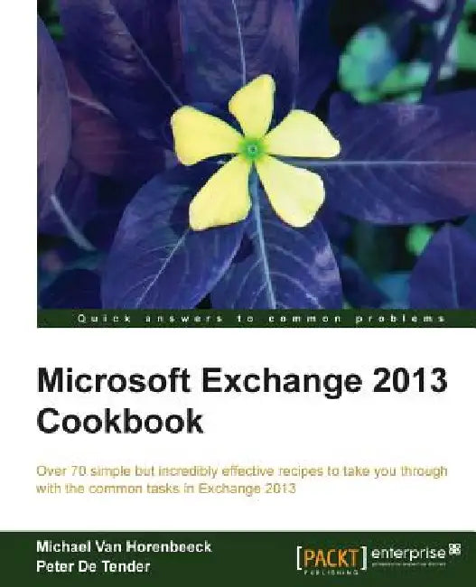 Microsoft Exchange 2013 Cookbook (English, Michael Van Horenbeeck | Peter De Tender)