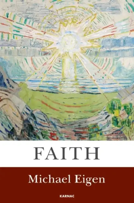 Faith (English, Michael Eigen)