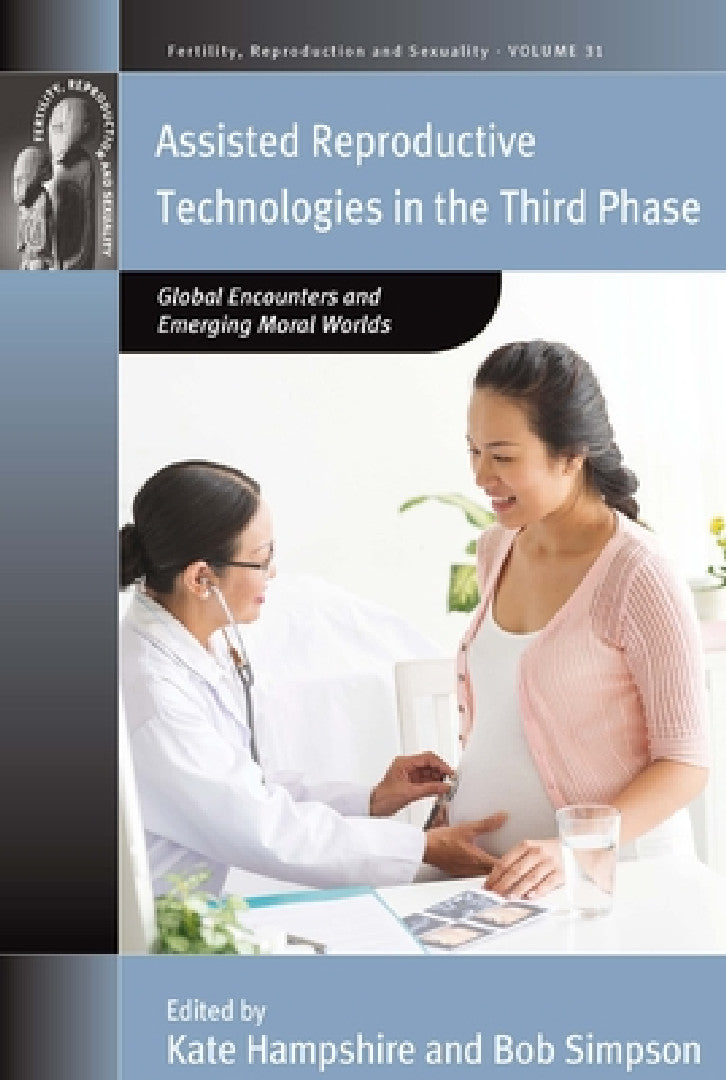 Assisted Reproductive Technologies in the Third Phase (English, Kate Hampshire | Bob Simpson)