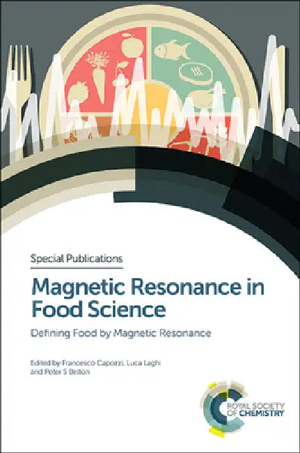 Magnetic Resonance in Food Science (English, Francesco Capozzi | Luca Laghi | Peter S. Belton)
