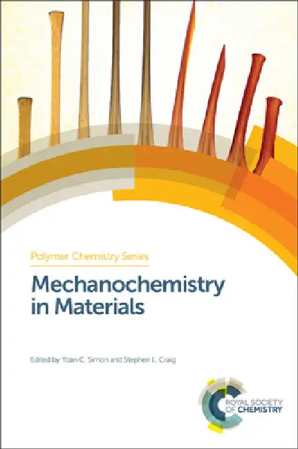 Mechanochemistry in Materials (English, Yoan C. Simon | Stephen L. Craig)