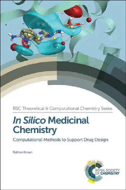 In Silico Medicinal Chemistry (English, Nathan Brown)