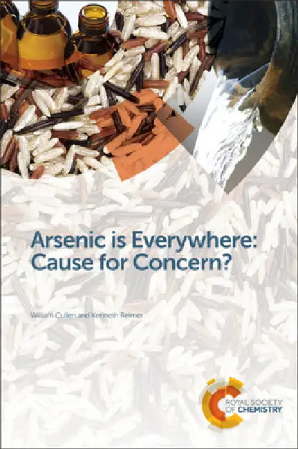 Arsenic Is Everywhere (English, William R. Cullen | Kenneth J. Reimer)