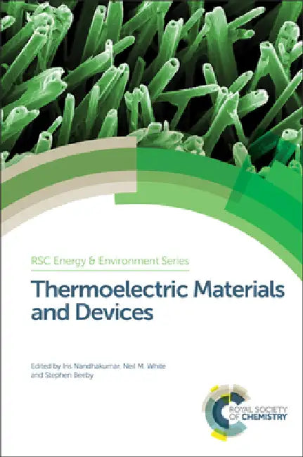 Thermoelectric Materials and Devices (English, Iris Nandhakumar | Neil M. White | Stephen Beeby)