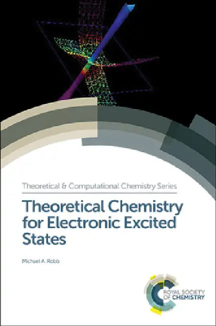 Theoretical Chemistry for Electronic Excited States (English, Michael A. Robb)