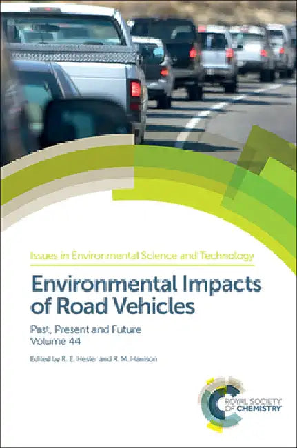 Environmental Impacts of Road Vehicles (English, R. M. Harrison | R. E. Hester)