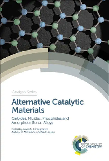 Alternative Catalytic Materials (English, Justin S. J. Hargreaves | Andrew R. McFarlane | Said Laassiri)