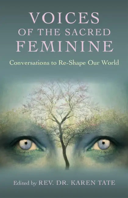 Voices of the Sacred Feminine (English, Karen Tate)