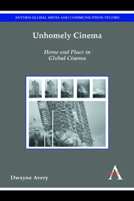 Unhomely Cinema (English, Dwayne Avery)