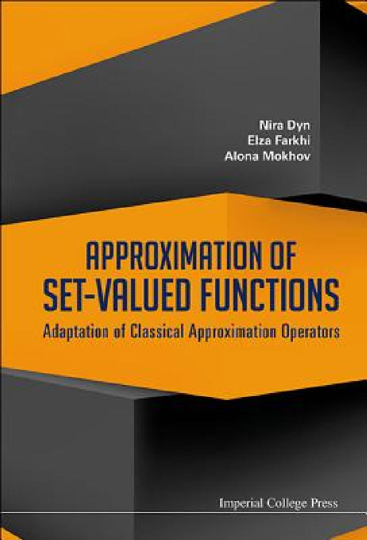 Approximation of Set-Valued Functions (English, Nira Dyn | Elza Farkhi | Alona Mokhov)