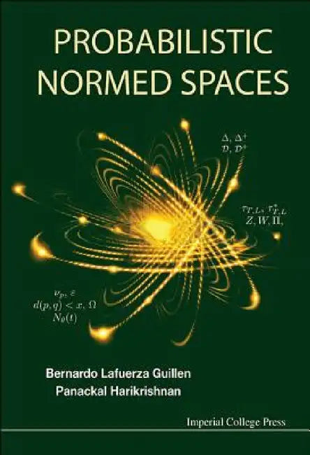 Probabilistic Normed Spaces (English, Bernardo Lafuerza Guillen | Panackal Harikrishnan)