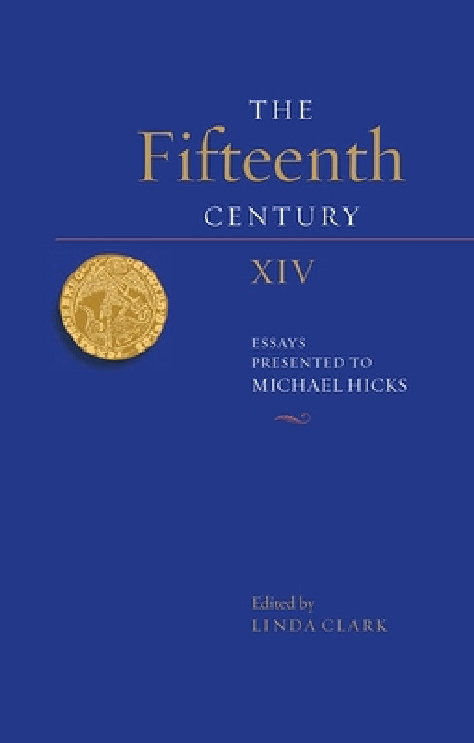 The Fifteenth Century XIV (English, Linda Clark | A. J. Pollard | Anne Curry)