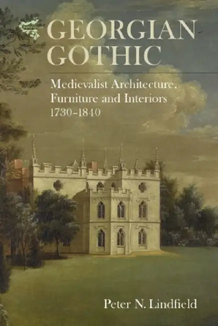 Georgian Gothic (English, Peter Lindfield)