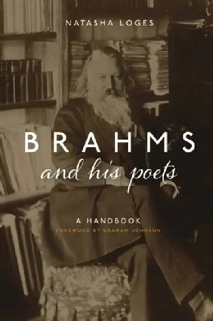 Brahms and His Poets (English, Natasha Loges)