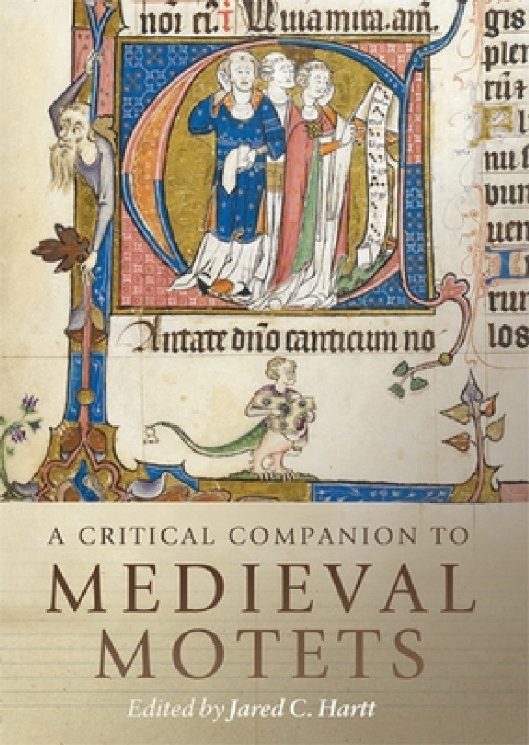 A Critical Companion to Medieval Motets (English, Jared C. Hartt | Jared C. Hartt | Elizabeth Eva Leach)