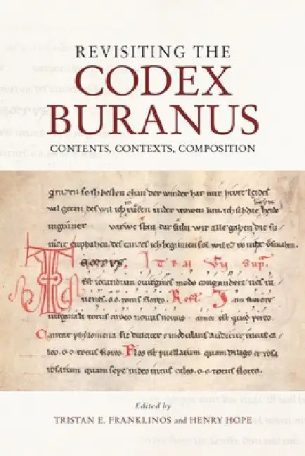 Revisiting the Codex Buranus (English, Tristan E. Franklinos | Henry Hope | Albrecht Classen)