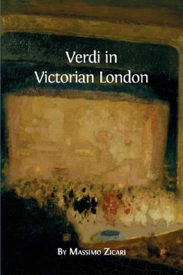 Verdi in Victorian London (English, Massimo Zicari)