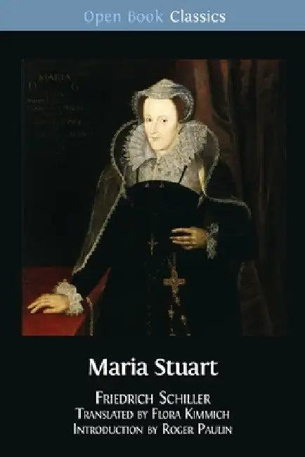 Maria Stuart (English, Flora Kimmich | Roger Paulin)