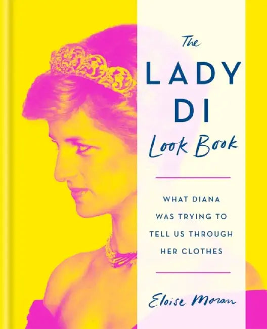 The Lady Di Look Book (English, Moran, Eloise)