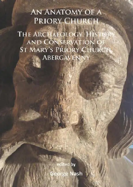 An Anatomy of a Priory Church (English, George Nash)