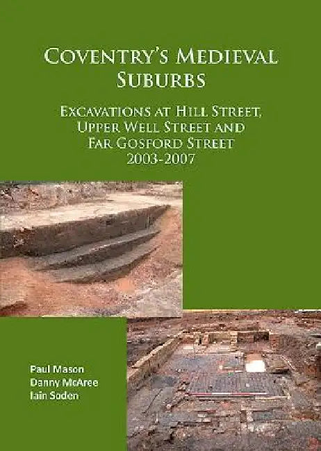 Coventry’s Medieval Suburbs (English, Paul Mason)