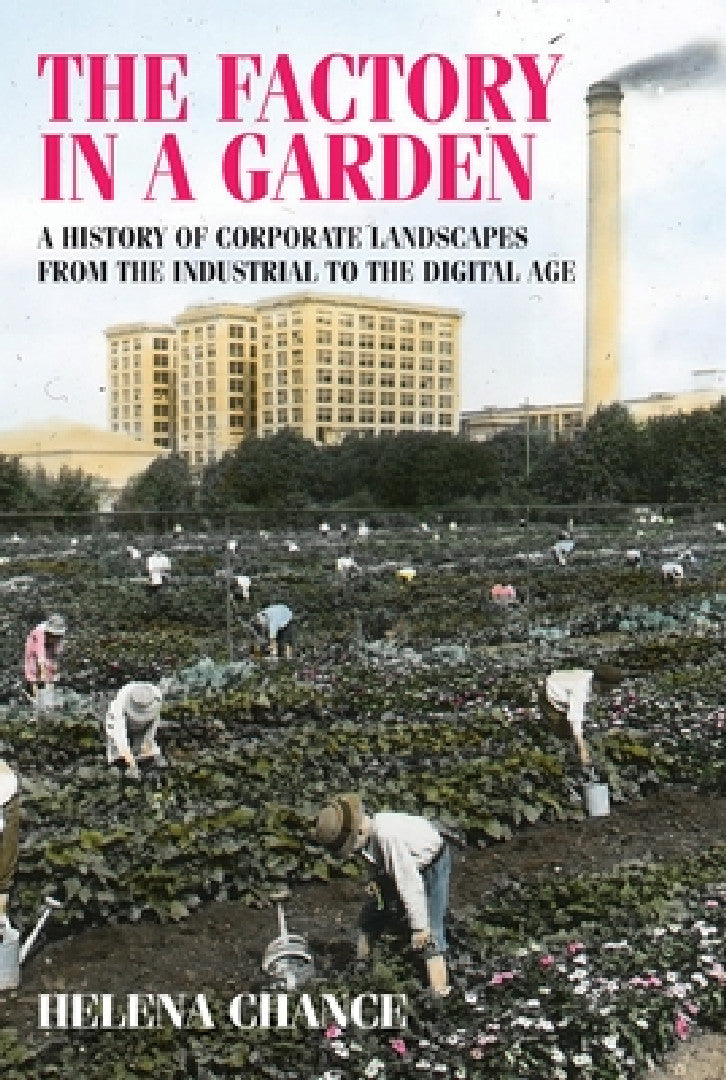The Factory in a Garden (English, Helena Chance)