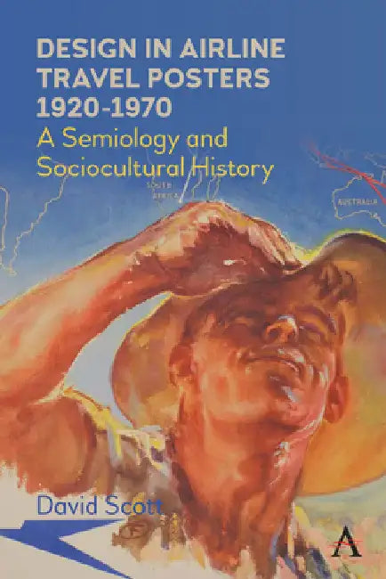Design in Airline Travel Posters 1920-1970 (English, David Scott)