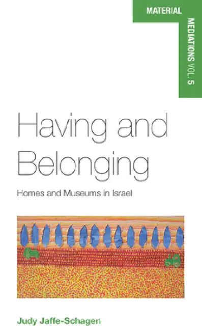 Having and Belonging (English, Judy Jaffe-Schagen)