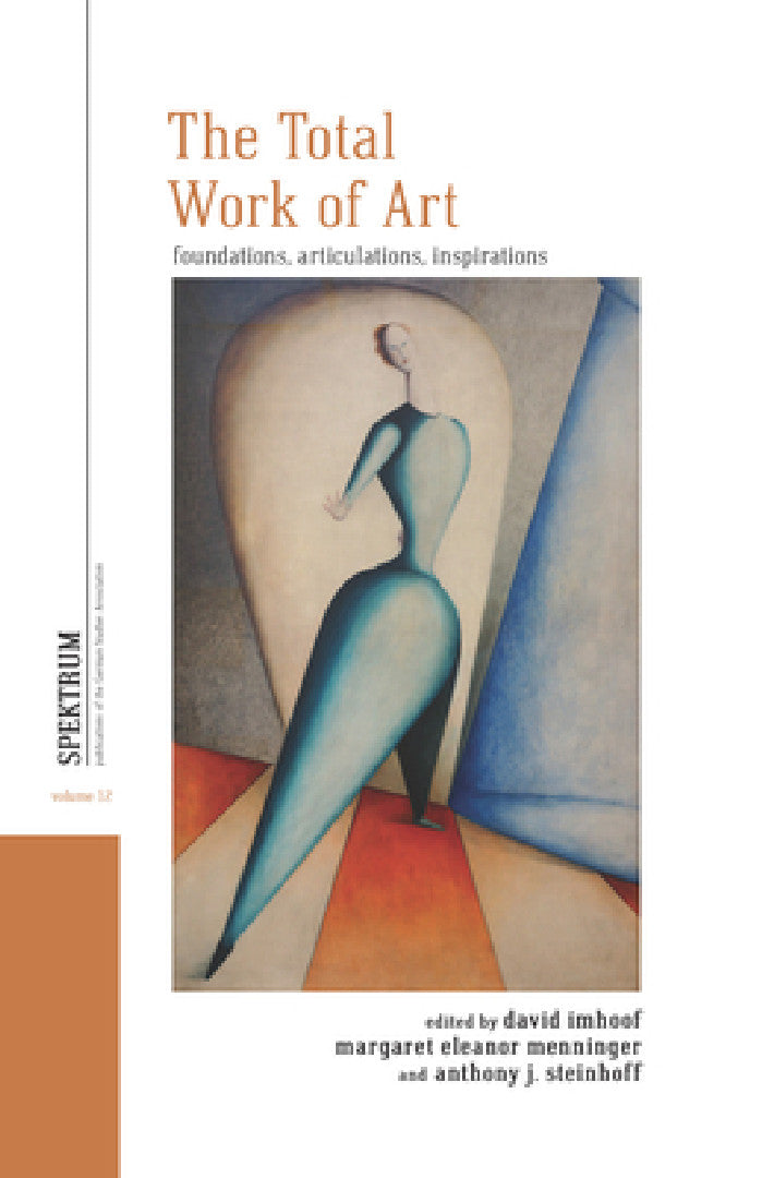 The Total Work of Art (English, David Imhoof | Margaret Eleanor Menninger | Anthony J. Steinhoff)