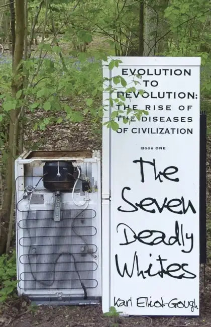 The Seven Deadly Whites (English, Karl Elliot-Gough)