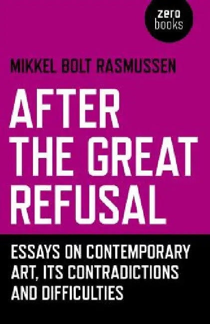 After the Great Refusal (English, Mikkel Bolt Rasmussen)