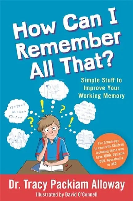 How Can I Remember All That? (English, Tracy Packiam Packiam Alloway)