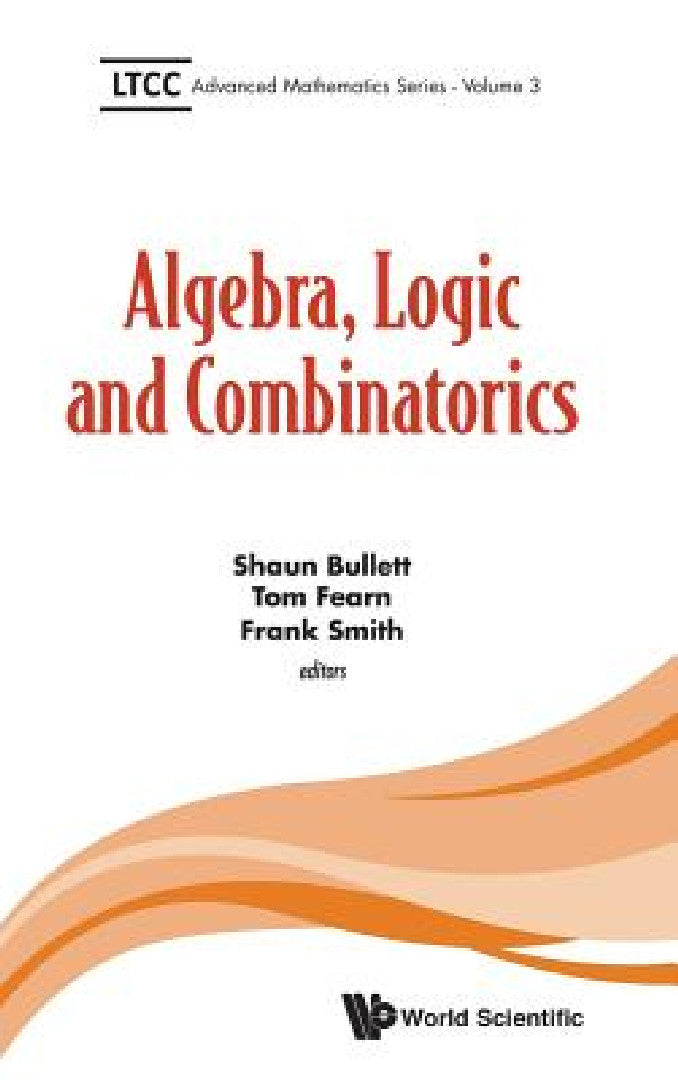 Algebra, Logic and Combinatorics (English, Shaun Bullett | Tom Fearn | Frank Smith)
