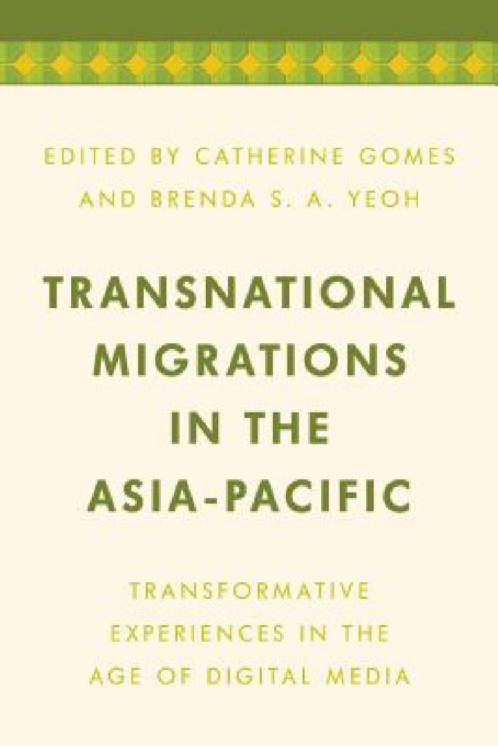 Transnational Migrations in the Asia-Pacific (English, Catherine Gomes | Brenda S. a. Yeoh)