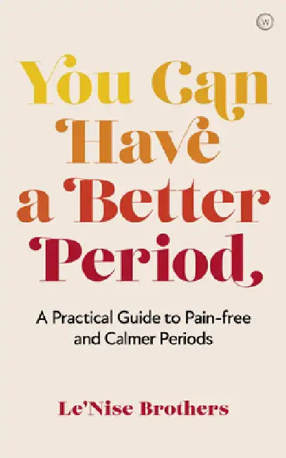 You Can Have a Better Period (English, Le'nise Brothers)