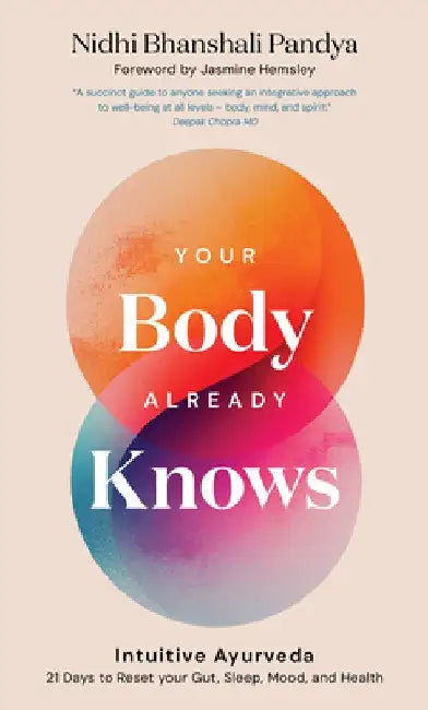 Your Body Already Knows (English, Nidhi Bhanshali Pandya)