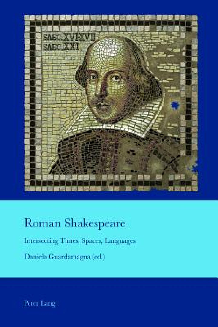 Roman Shakespeare (English, J. B. Bullen | Daniela Guardamagna)