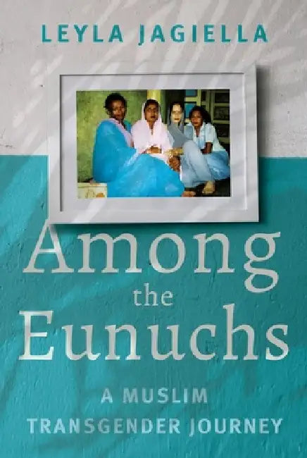Among the Eunuchs (English, Leyla Jagiella)