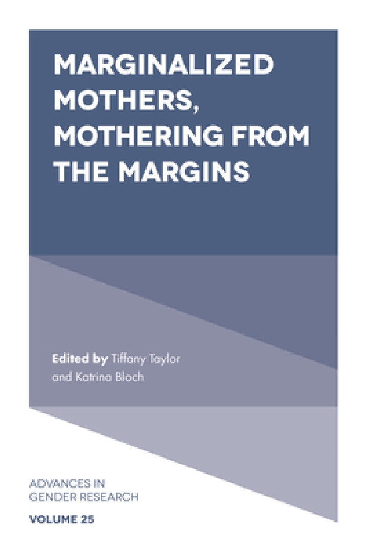 Marginalized Mothers, Mothering from the Margins (English, Tiffany Taylor | Katrina Bloch)