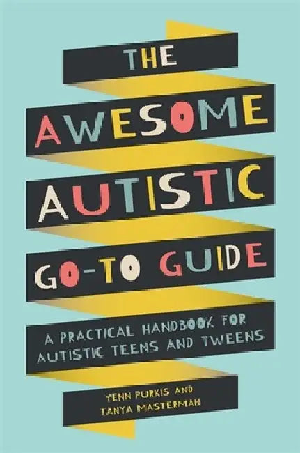 The Awesome Autistic Go-To Guide (English, Yenn Purkis)