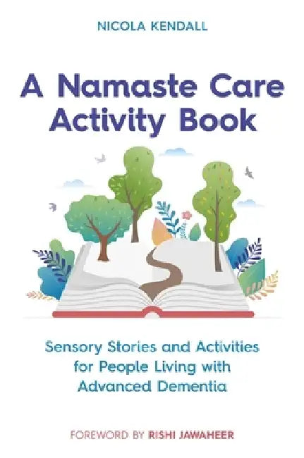 A Namaste Care Activity Book (English, Nicola Kendall | Rishi Jawaheer | Colette O'Driscoll)