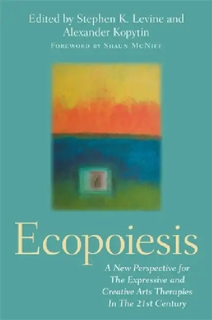 Ecopoiesis (English, Stephen K. Levine | Alexander Kopytin)