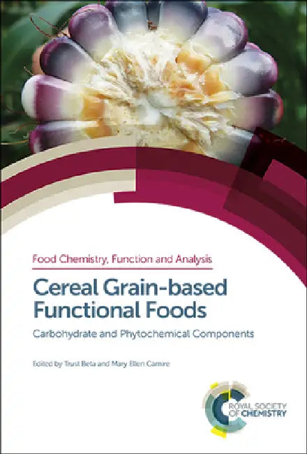 Cereal Grain-Based Functional Foods (English, Trust Beta | Mary Ellen Camire)
